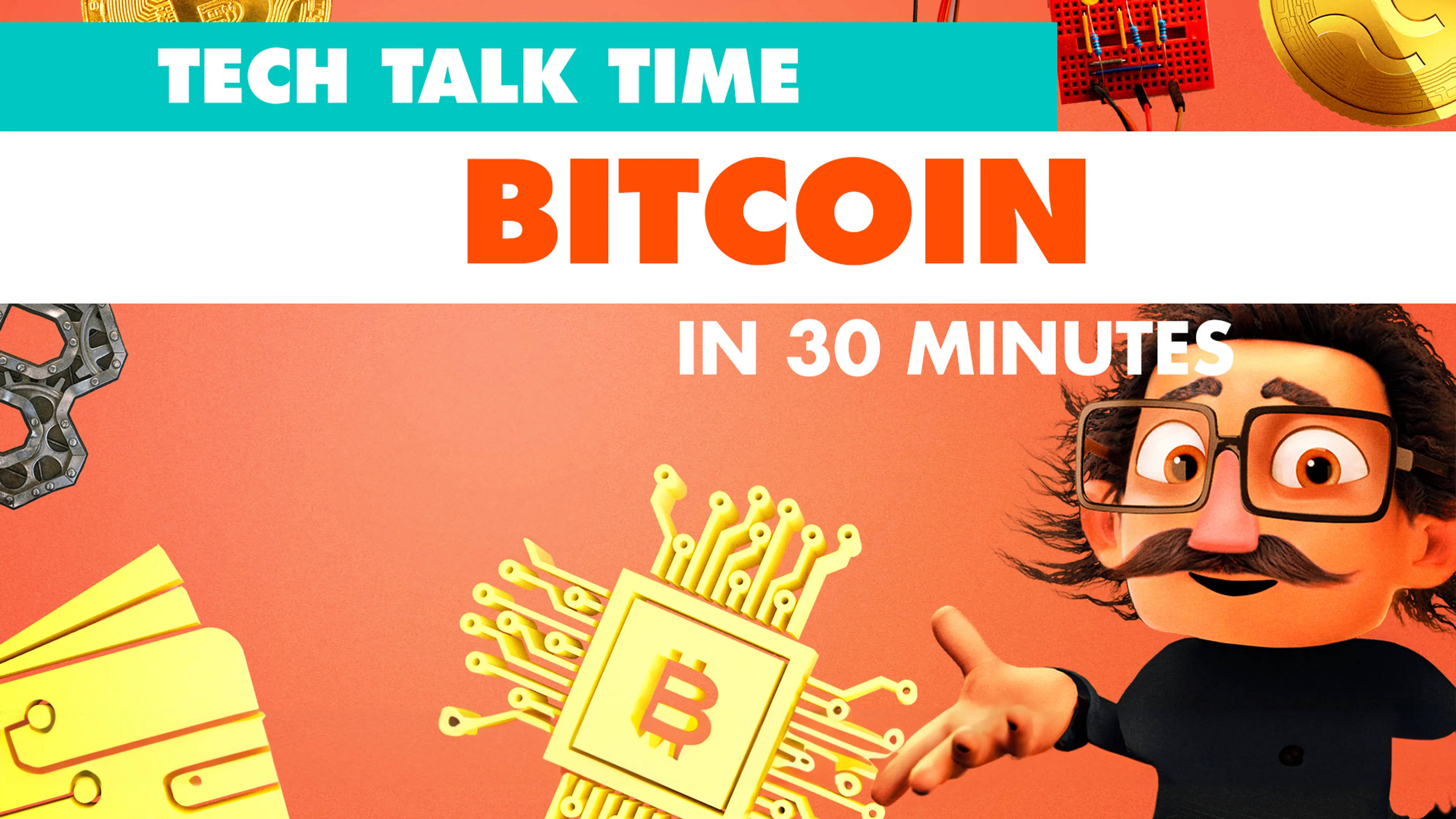 Tech Talk Time: Bitcoin In 30 Minutes poster